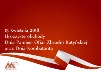 Dzień Pamięci Ofiar Zbrodni Katyńskiej oraz Dzień Kombatanta