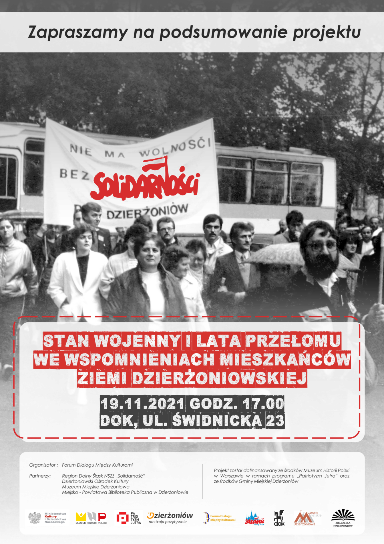 plakat podsumowania projektu "Stan wojenny i lata przełomu we wspomnieniach mieszkańców ziemi dzierżoniowskiej"
