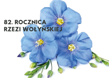 82. rocznica Rzezi Wołyńskiej